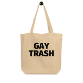 Gay Trash Eco Tote Bag